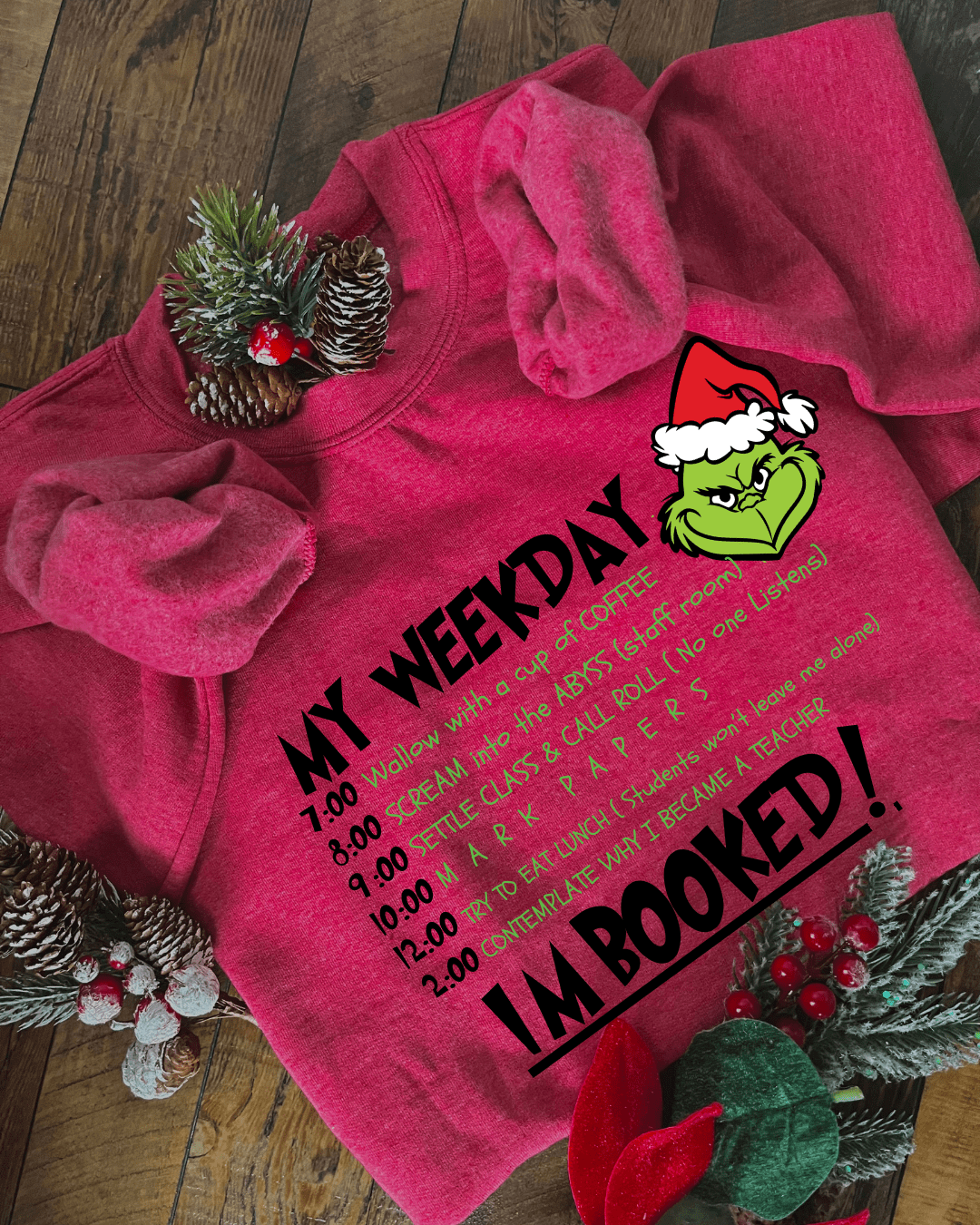 Grinch hotsell schedule sweatshirt