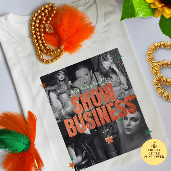 Baby that's Show Business Tee - Image 3