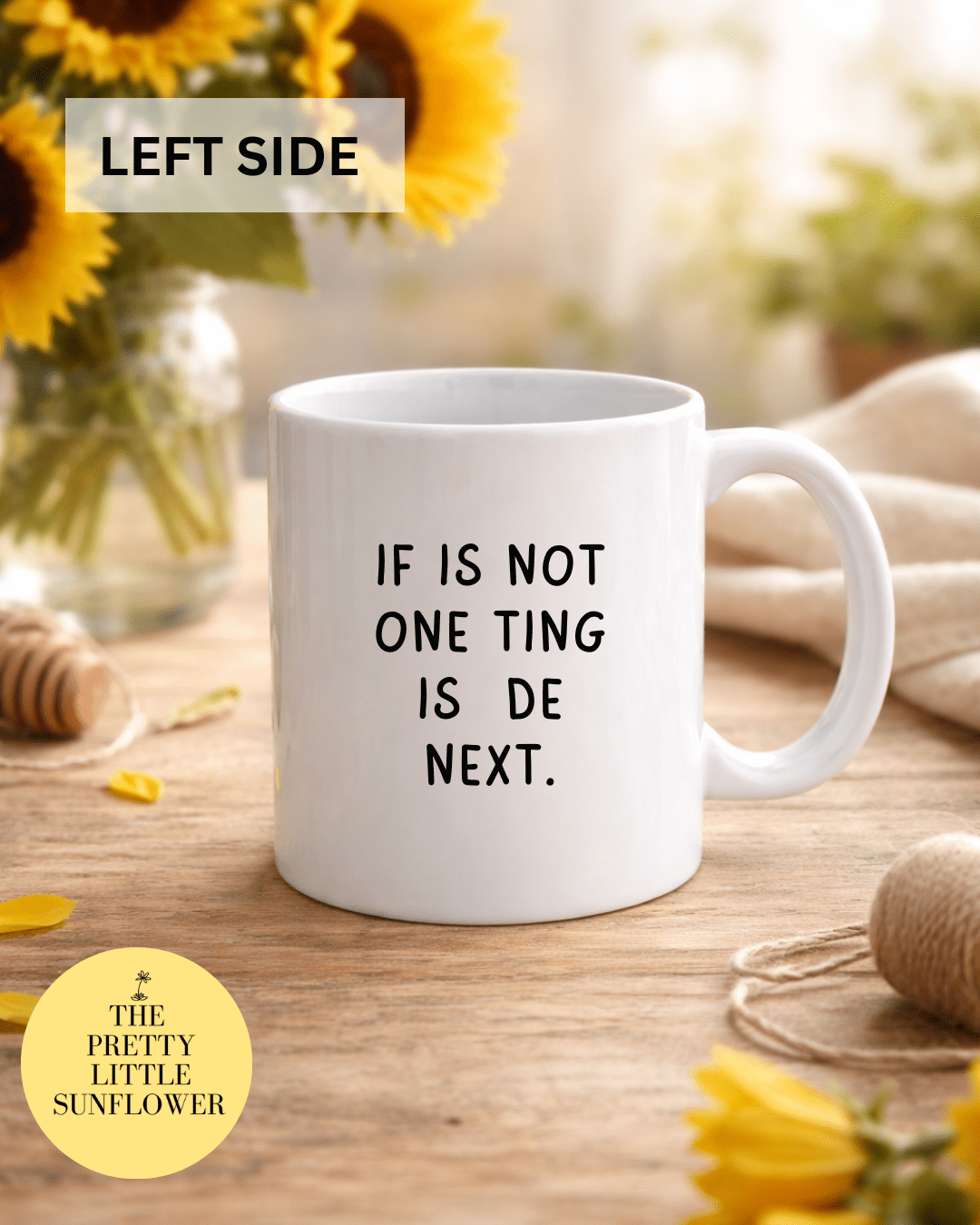 If Is Not One Ting - Meme Mug