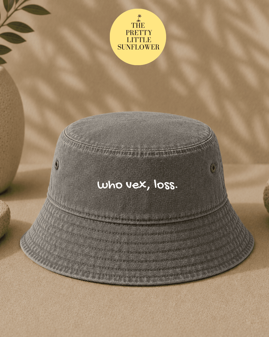 Who Vex, Loss Bucket Hat